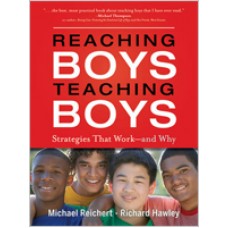 Reaching Boys, Teaching Boys: Strategies that Work -- and Why