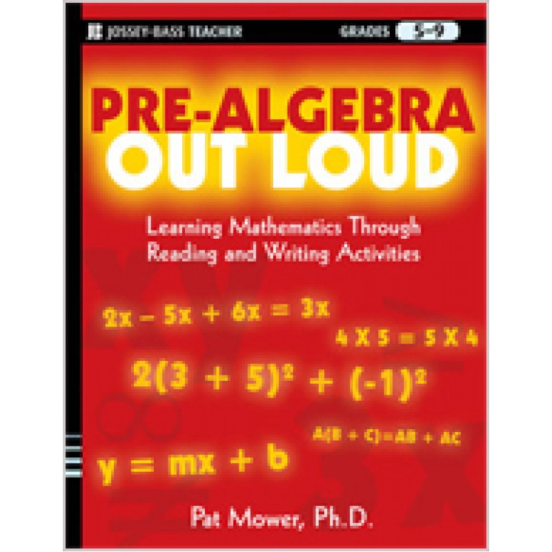 Pre-Algebra Out Loud: Learning Mathematics Through Reading and Writing Activities