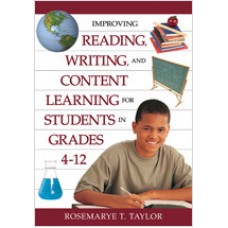 Improving Reading, Writing, and Content Learning for Students in Grades 4-12