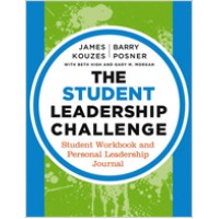 The Student Leadership Challenge: Student Workbook and Personal Leadership Journal, Apr/2013