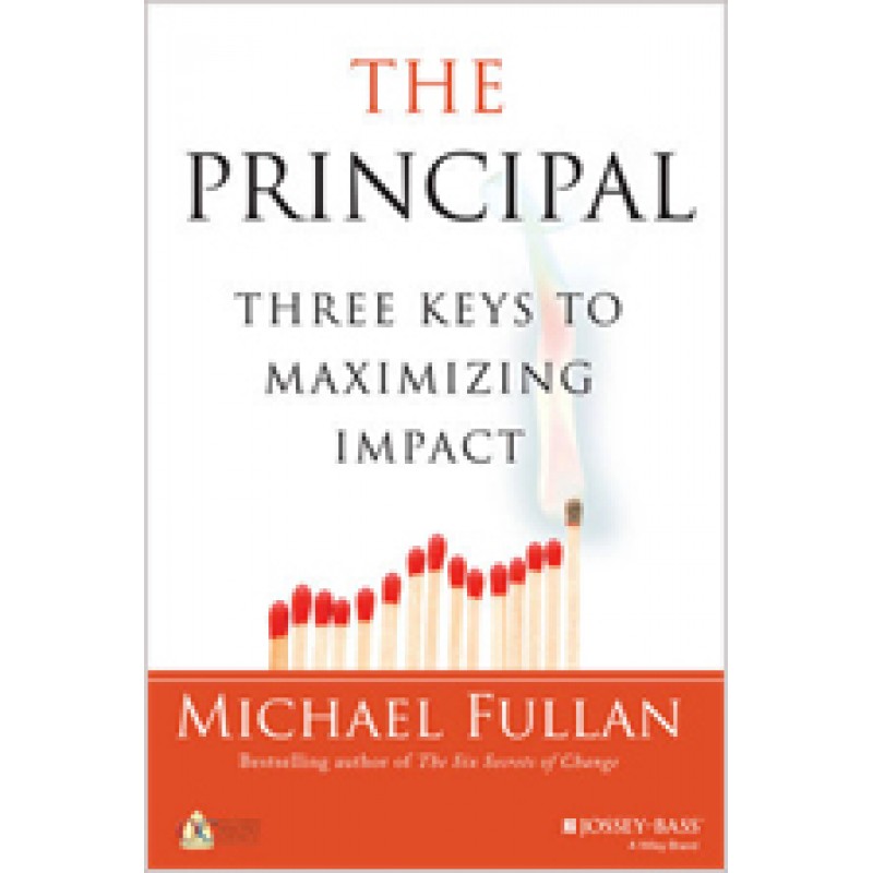 The Principal: Three Keys to Maximizing Impact, Jan/2018