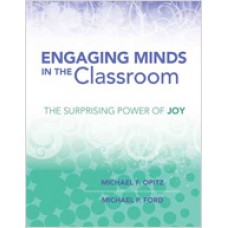 Engaging Minds in the Classroom: The Surprising Power of Joy, Jan/2014
