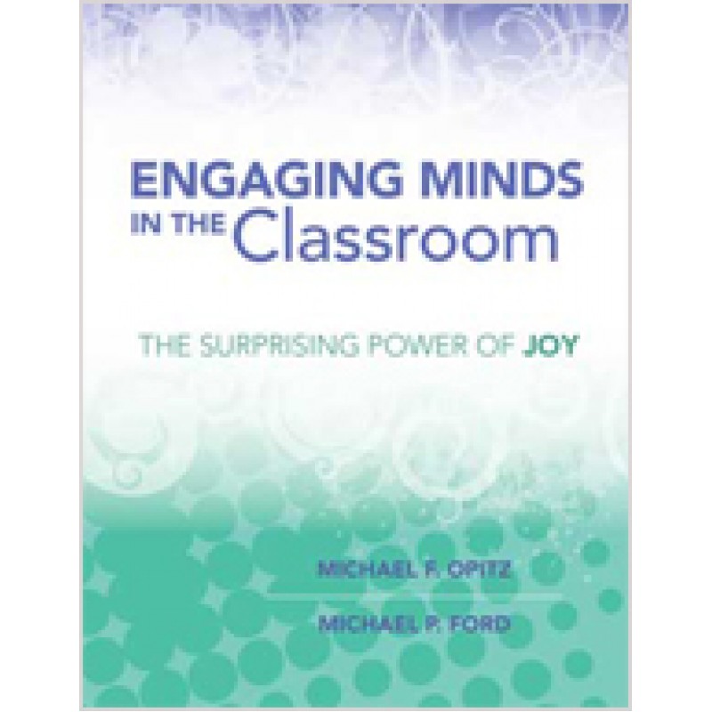 Engaging Minds in the Classroom: The Surprising Power of Joy, Jan/2014