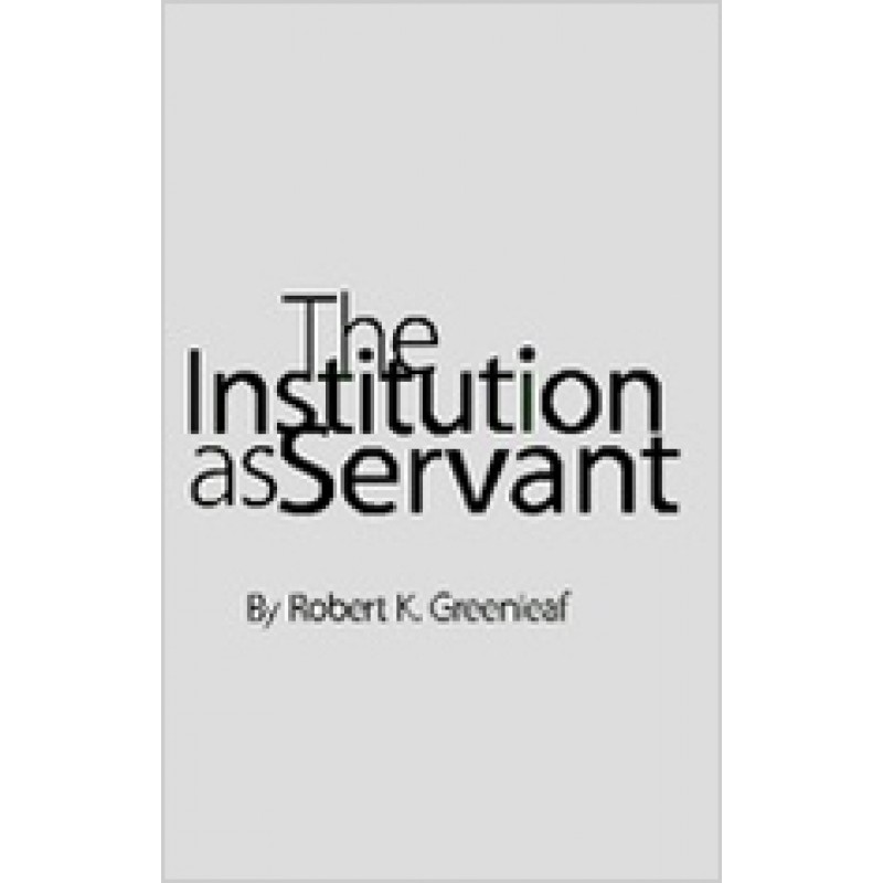 The Institution as Servant