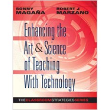 Enhancing The Art And Science Of Teaching With Technology