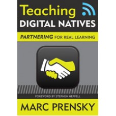 Teaching Digital Natives: Partnering for Real Learning, May/2010