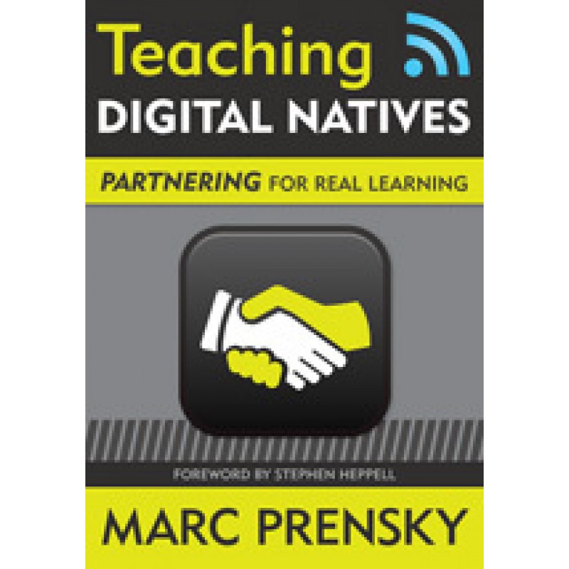 Teaching Digital Natives: Partnering for Real Learning, May/2010