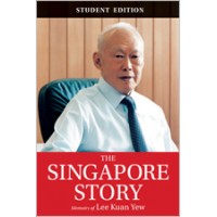 The Singapore Story: Memoirs of Lee Kuan Yew (Student Edition), Aug/2015