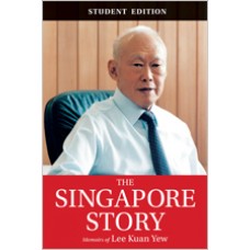 The Singapore Story: Memoirs of Lee Kuan Yew (Student Edition), Aug/2015