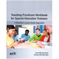 Teaching Practicum Workbook for Special Education Trainees: A Modified Lesson Study Approach, Aug/2010