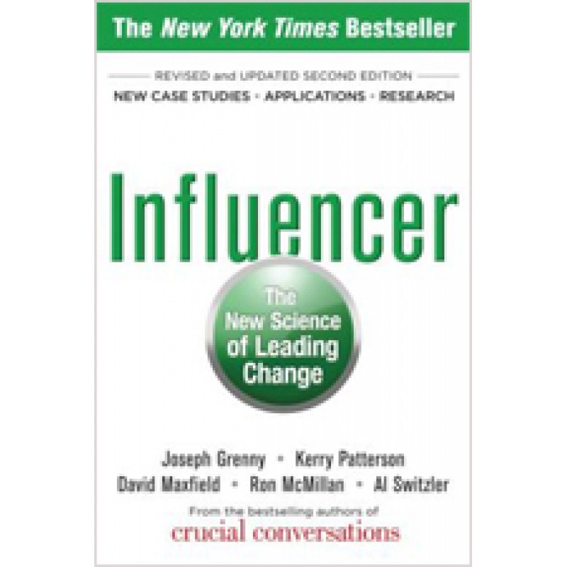 Influencer: The New Science of Leading Change, Second Edition