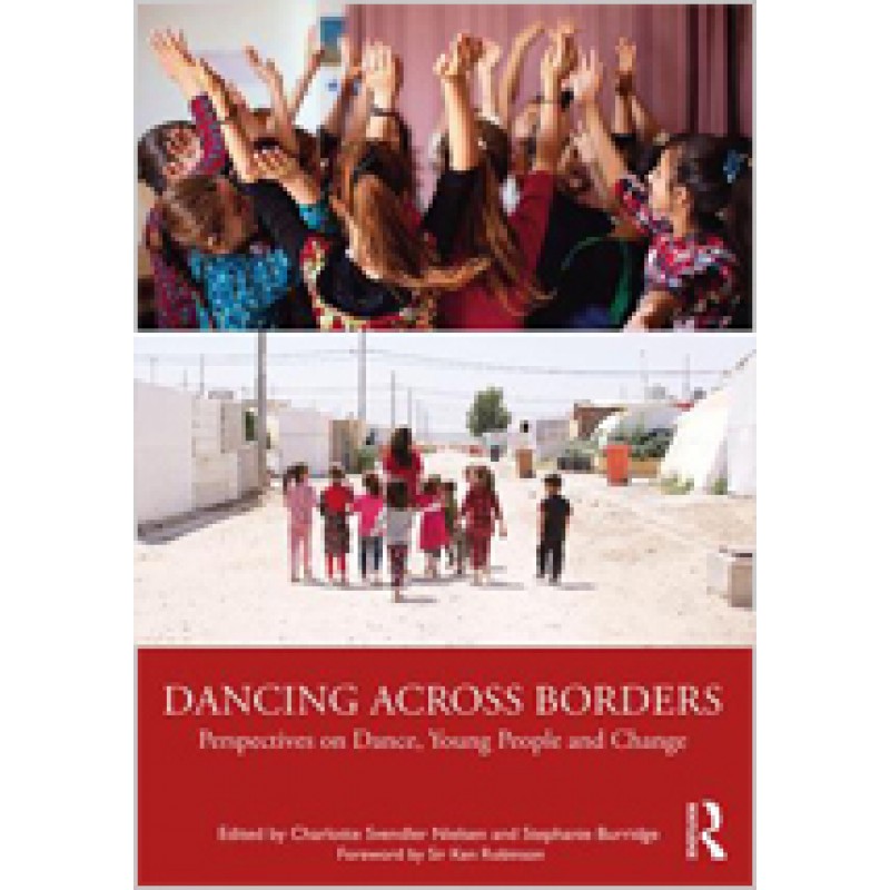 Dancing Across Borders: Perspectives on Dance, Young People and Change