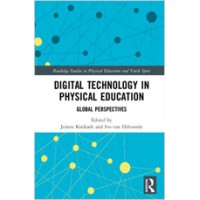 Digital Technology in Physical Education: Global Perspectives, May/2018