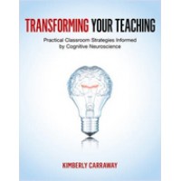 Transforming Your Teaching: Practical Classroom Strategies Informed by Cognitive Neuroscience