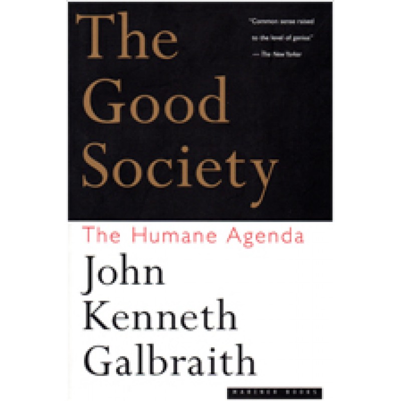 The Good Society: The Humana Agenda