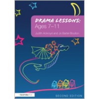 Drama Lessons: Ages 7-11, 2nd Edition