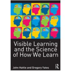 Visible Learning and the Science of How We Learn, Oct/2013