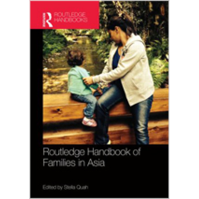 Routledge Handbook of Families in Asia