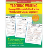 Teaching Writing Through Differentiated Instruction With Leveled Graphic Organizers