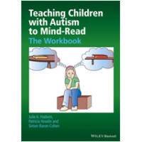Teaching Children with Autism to Mind-Read: The Workbook, Feb/2013