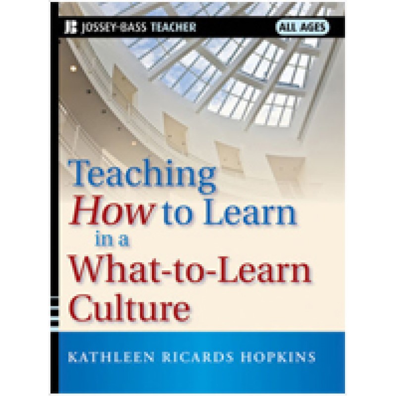 Teaching How to Learn in a What-to-Learn Culture