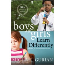 Boys and Girls Learn Differently! A Guide for Teachers and Parents: Revised 10th Anniversary Edition, Aug/2010