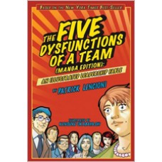 The Five Dysfunctions of a Team: An Illustrated Leadership Fable, Manga Edition