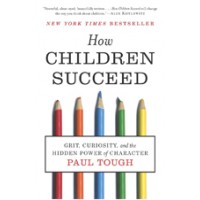How Children Succeed: Grit, Curiosity, and the Hidden Power of Character, USA Edition