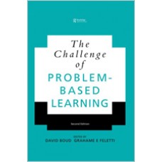 The Challenge of Problem Based Learning
