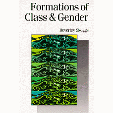 Formations of Class & Gender: Becoming Respectable