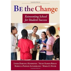 Be the Change: Reinventing School for Student Success