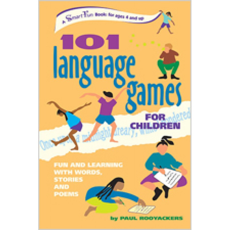 101 Language Games for Children: Fun and Learning with Words, Stories and Poems