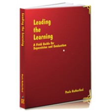 Leading the Learning: A Field Guide for Supervision & Evaluation