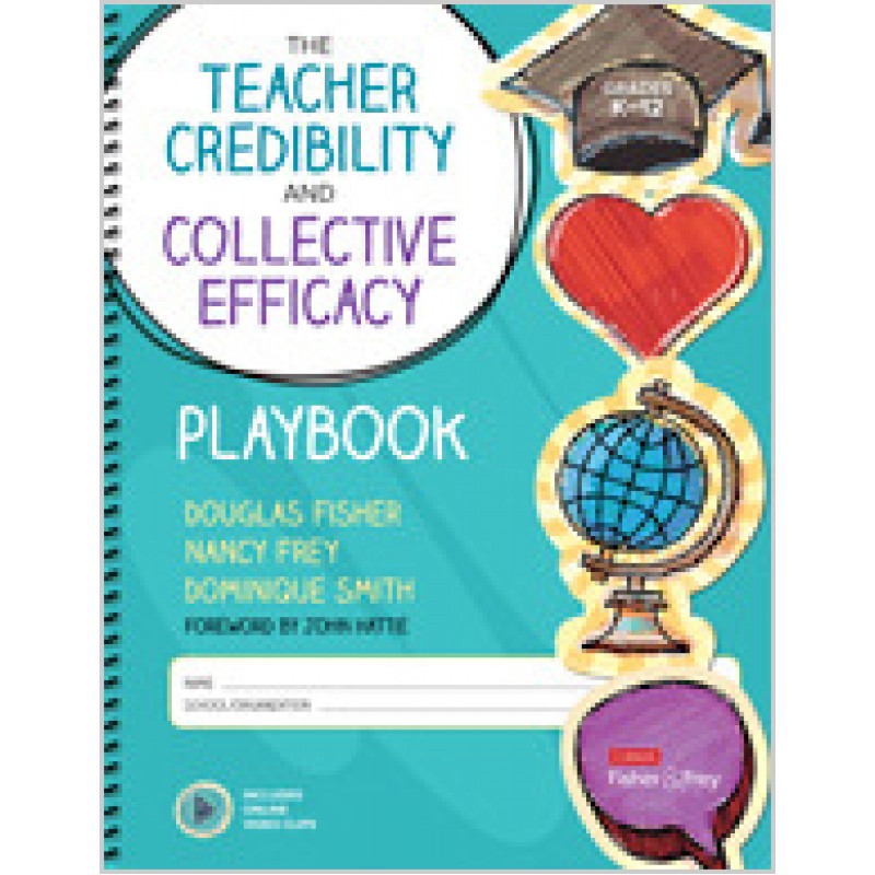 The Teacher Credibility and Collective Efficacy Playbook, Grades K-12, Mar/2020