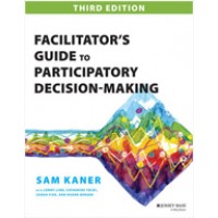 Facilitator's Guide to Participatory Decision-Making, 3rd Edition
