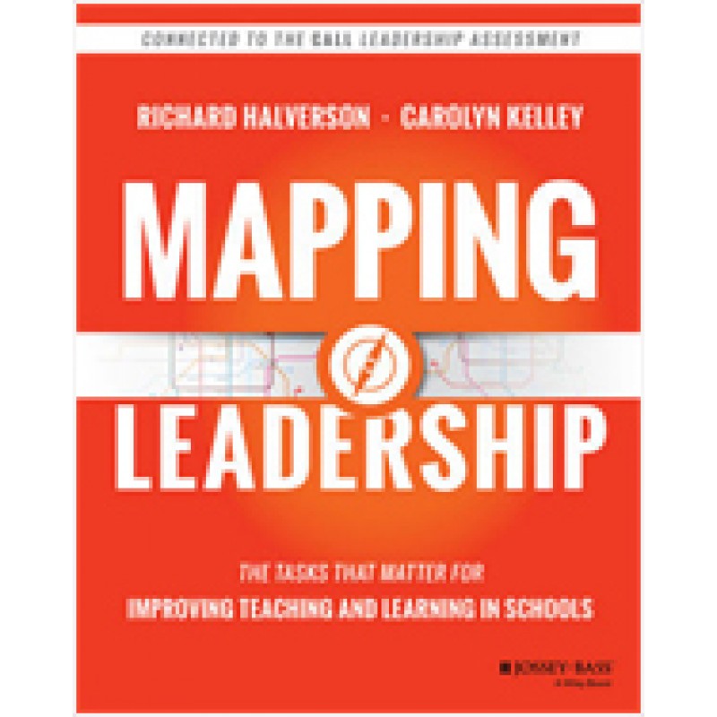 Mapping Leadership: The Tasks That Matter for Improving Teaching and Learning in Schools, July/2017