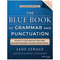 The Blue Book of Grammar and Punctuation: An Easy-to-Use Guide with Clear Rules, Real-World Examples, and Reproducible Quizzes, 11th Edition