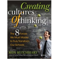 Creating Cultures of Thinking: The 8 Forces We Must Master to Truly Transform Our Schools, Feb/2015