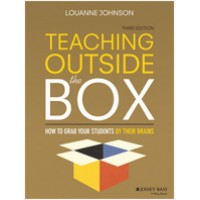 Teaching Outside the Box: How to Grab Your Students By Their Brains, 3rd Edition, Aug/2015