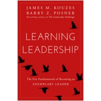 Learning Leadership: The Five Fundamentals of Becoming an Exemplary Leader, April/2016