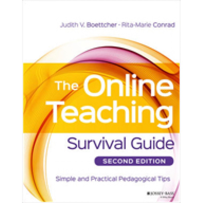 The Online Teaching Survival Guide: Simple and Practical Pedagogical Tips, 2nd Edition