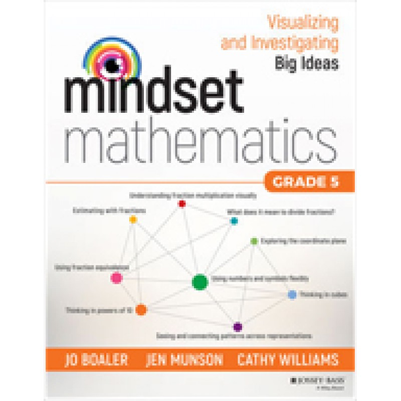 Mindset Mathematics: Visualizing and Investigating Big Ideas, Grade 5, Mar/2018