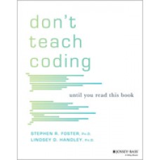 Don't Teach Coding: Until You Read This Book, April/2020