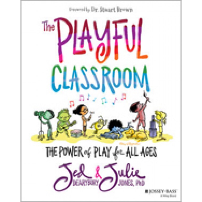 The Playful Classroom: The Power of Play for All Ages, June/2020