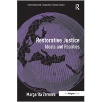 Restorative Justice: Ideals and Realities, Sep/2016