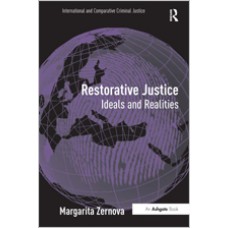 Restorative Justice: Ideals and Realities, Sep/2016