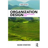 Organization Design: The Practitioner’s Guide, 3rd Edition