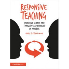 Responsive Teaching: Cognitive Science and Formative Assessment in Practice, May/2018