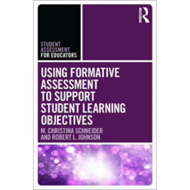 Using Formative Assessment to Support Student Learning Objectives, Aug/2018