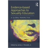 Evidence-based Approaches to Sexuality Education: A Global Perspective